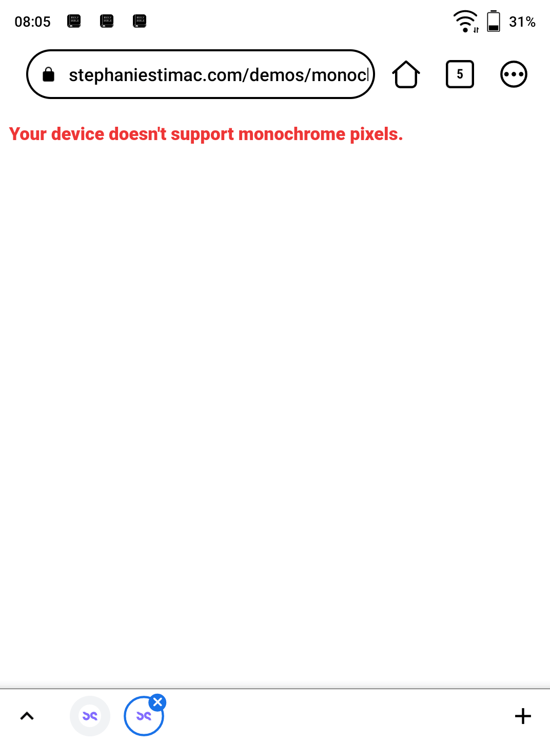 A color screenshot of the device’s interface with a webpage saying ‘Your device doesn’t support monochrome pixels’ in red