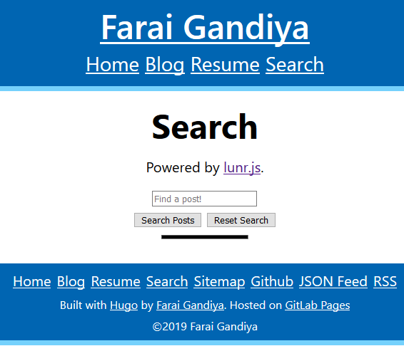 My website featuring the search page. There’s the word Search with the words Powered by lunr.js below it, a search box and two buttons, searh posts and reset search