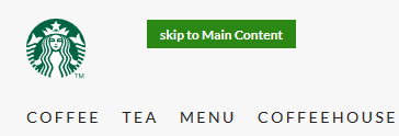 The skip link with the words ‘skip to main content’ next to the starbucks logo and above the site’s navigation